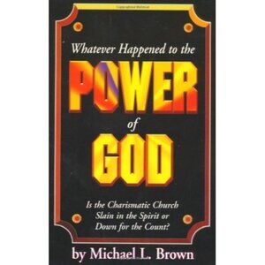 Whatever Happened To The Power Of God? By Michael L. Brown Christian Book Paperb